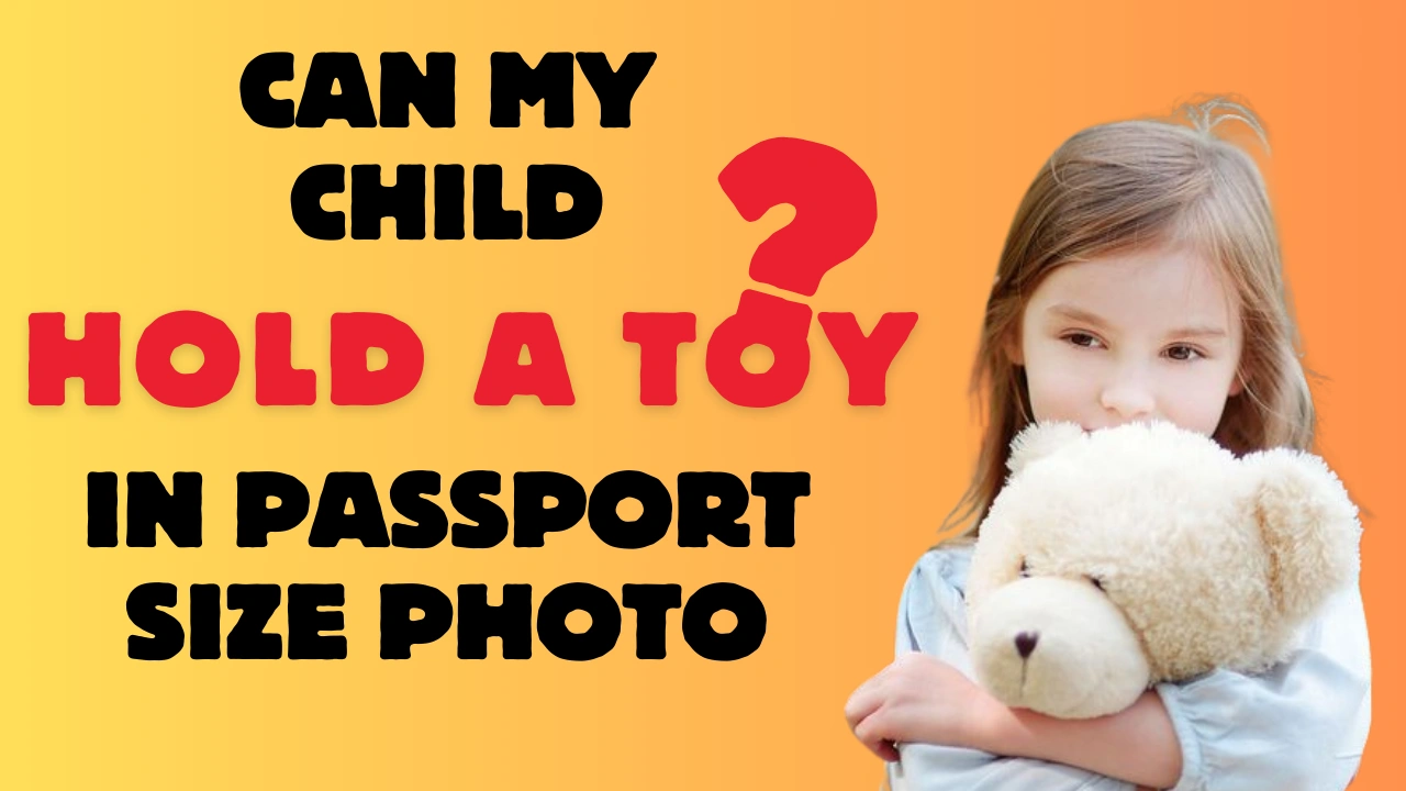 Can My Child Hold Toy at Photo with Passport Size Photo Maker?